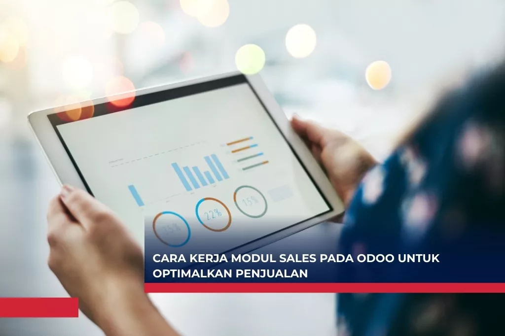 Cara Kerja Modul Sales pada Odoo untuk Optimalkan Penjualan