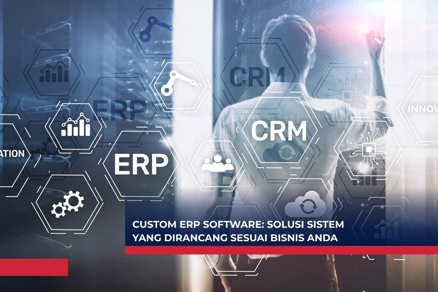 Custom ERP Software Sebagai Solusi Sistem yang Dirancang Sesuai Bisnis Anda