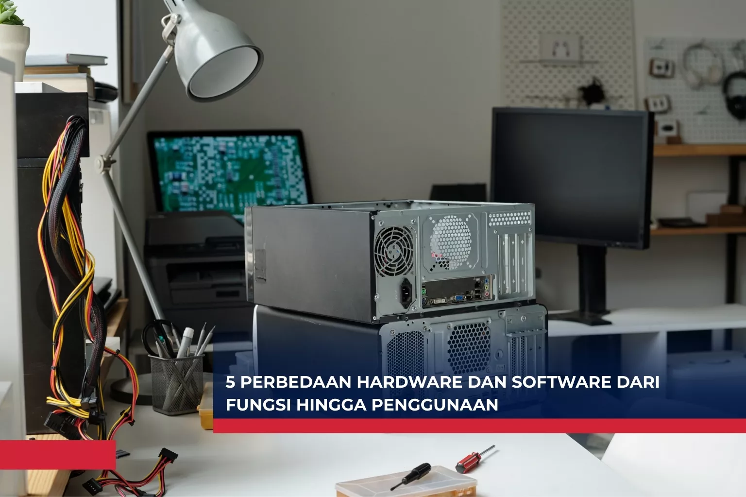 5 Perbedaan Hardware dan Software dari Fungsi hingga Penggunaan