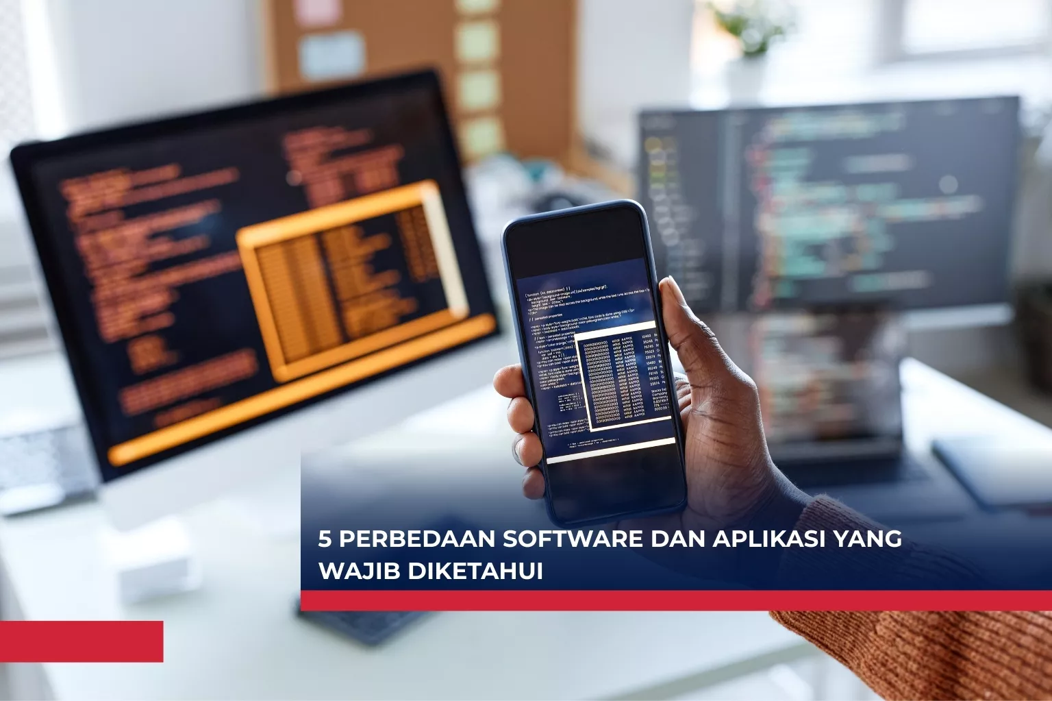 5 Perbedaan Software dan Aplikasi yang Wajib Diketahui