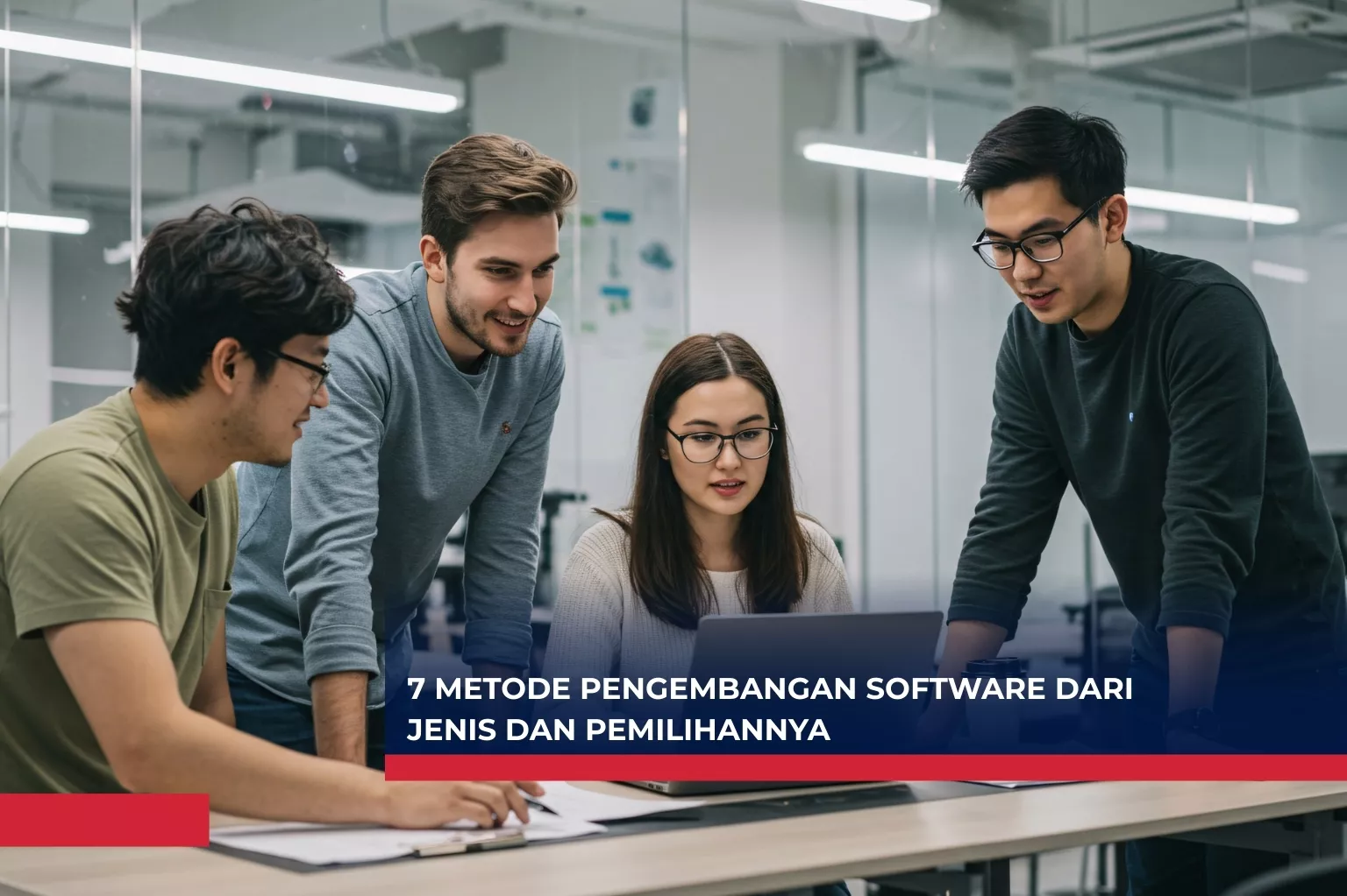 7 Metode Pengembangan Software dari Jenis dan Pemilihannya