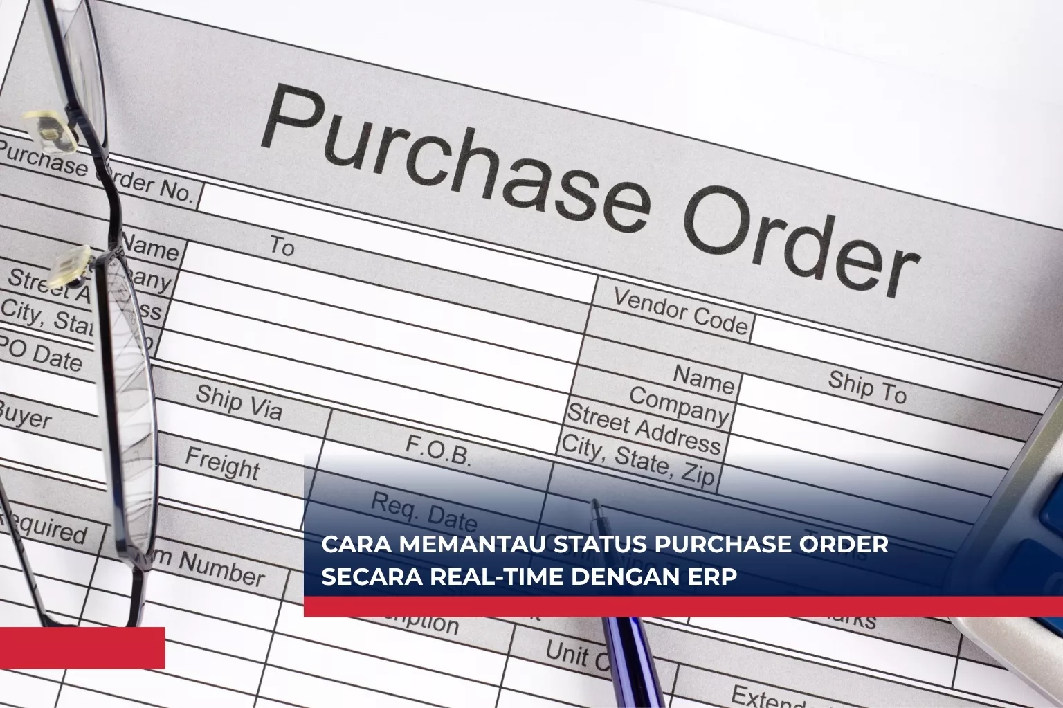 Cara Memantau Status Purchase Order Secara Real-Time dengan ERP