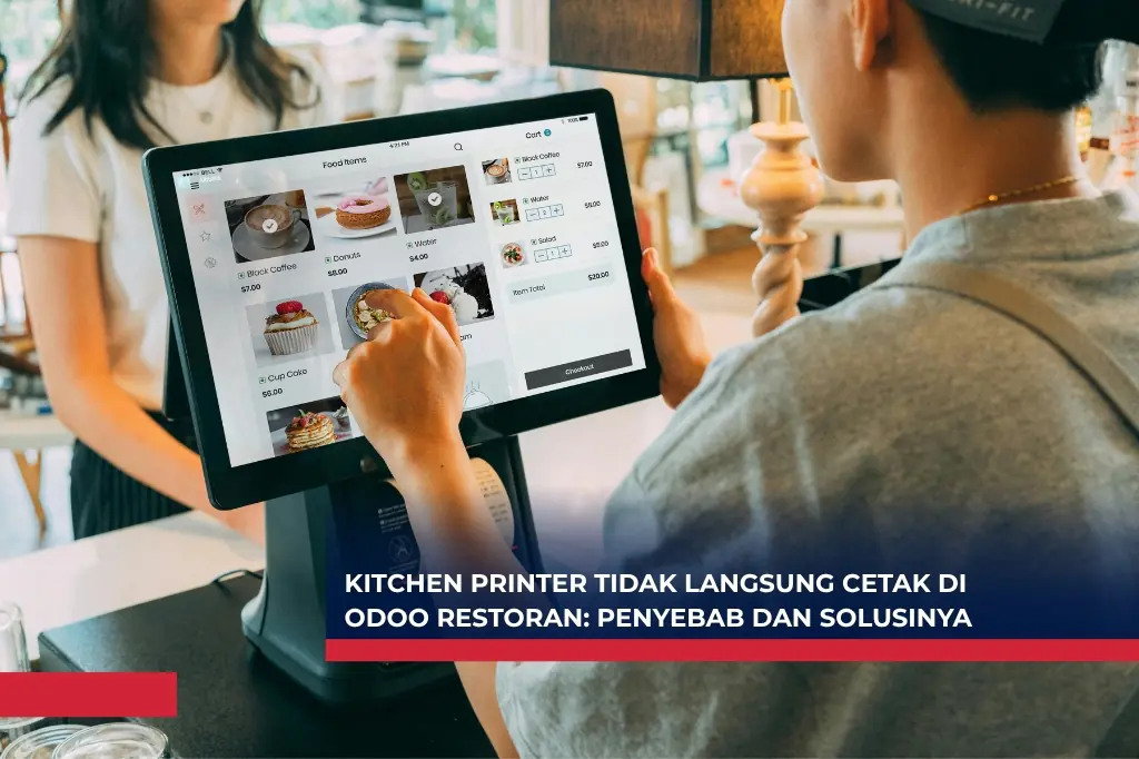Kitchen Printer Tidak Langsung Cetak di Odoo Restoran: Penyebab dan Solusinya