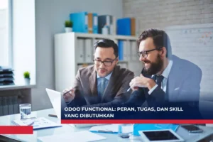 Odoo Functional: Peran, Tugas, dan Skill yang Dibutuhkan