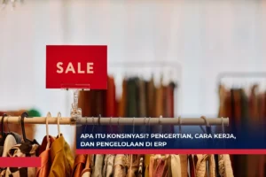 Apa itu Konsinyasi? Pengertian, Cara Kerja, dan Pengelolaan di ERP
