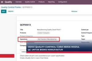 Odoo Quality Control Cara Kerja Modul QC untuk Bisnis Manufaktur