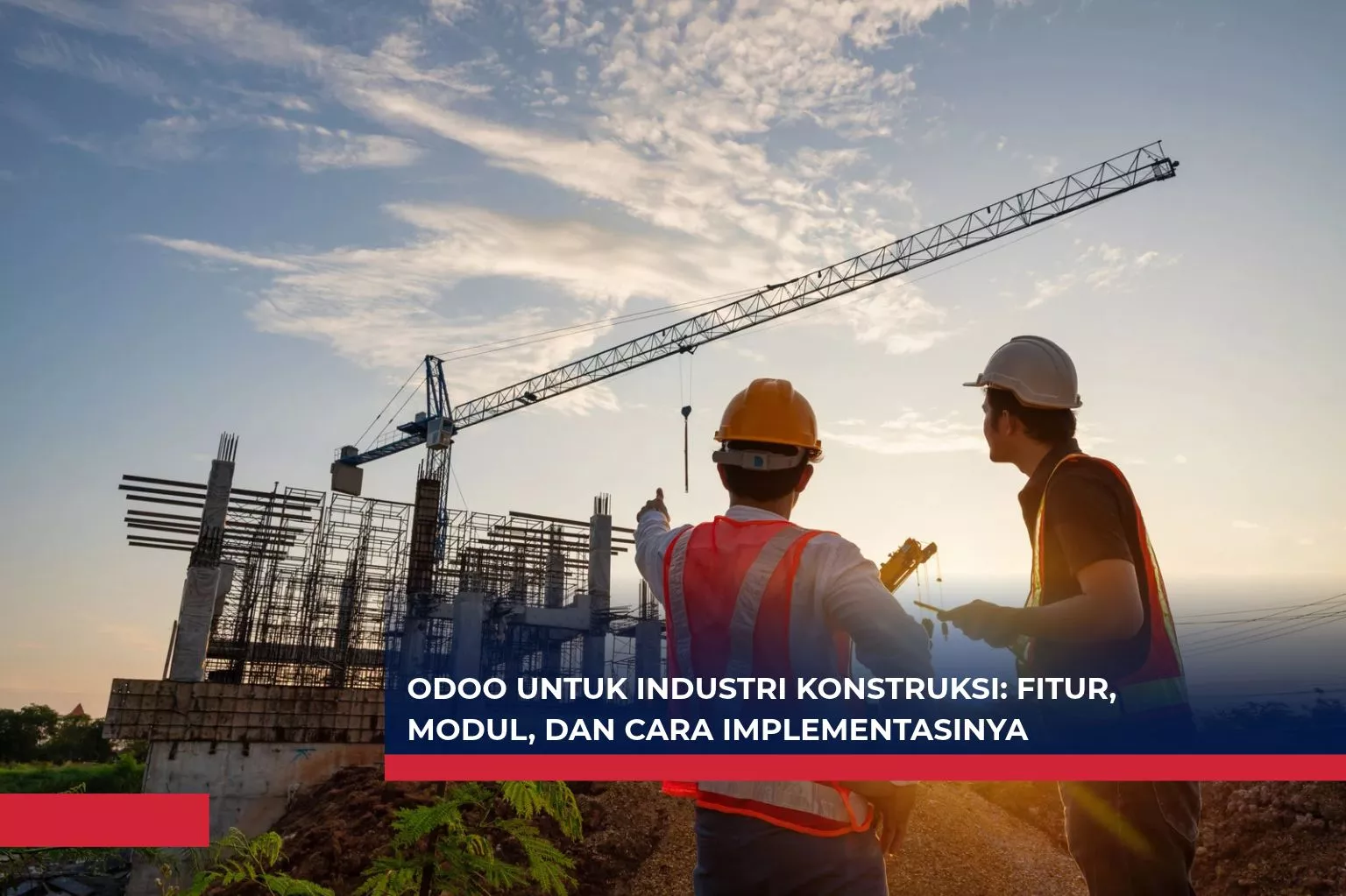 Odoo untuk Industri Konstruksi: Fitur, Modul, dan Cara Implementasinya